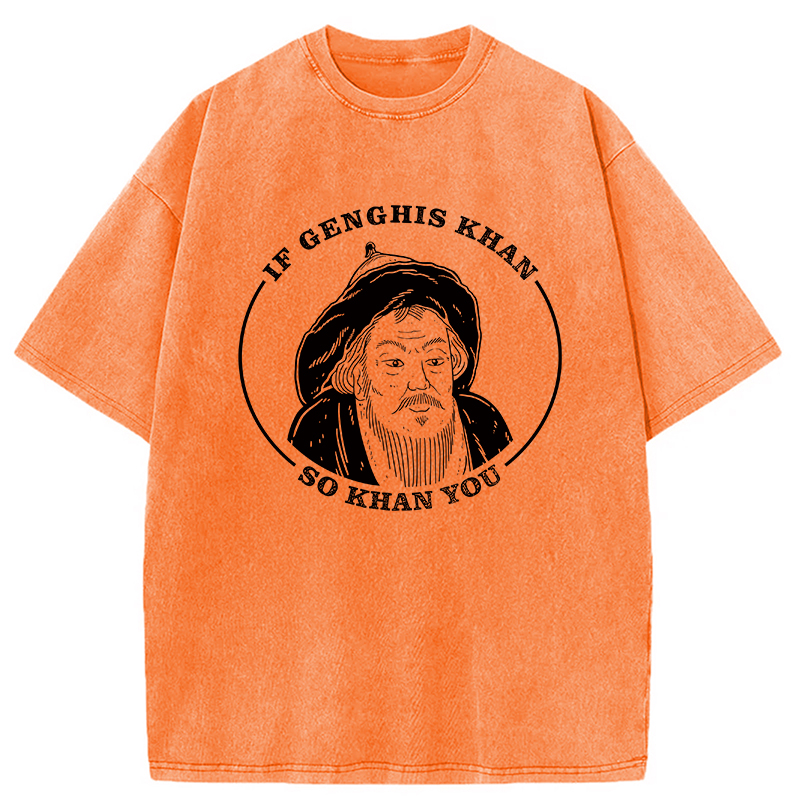 Modecanvas If Genghis Khan Washed T-Shirt