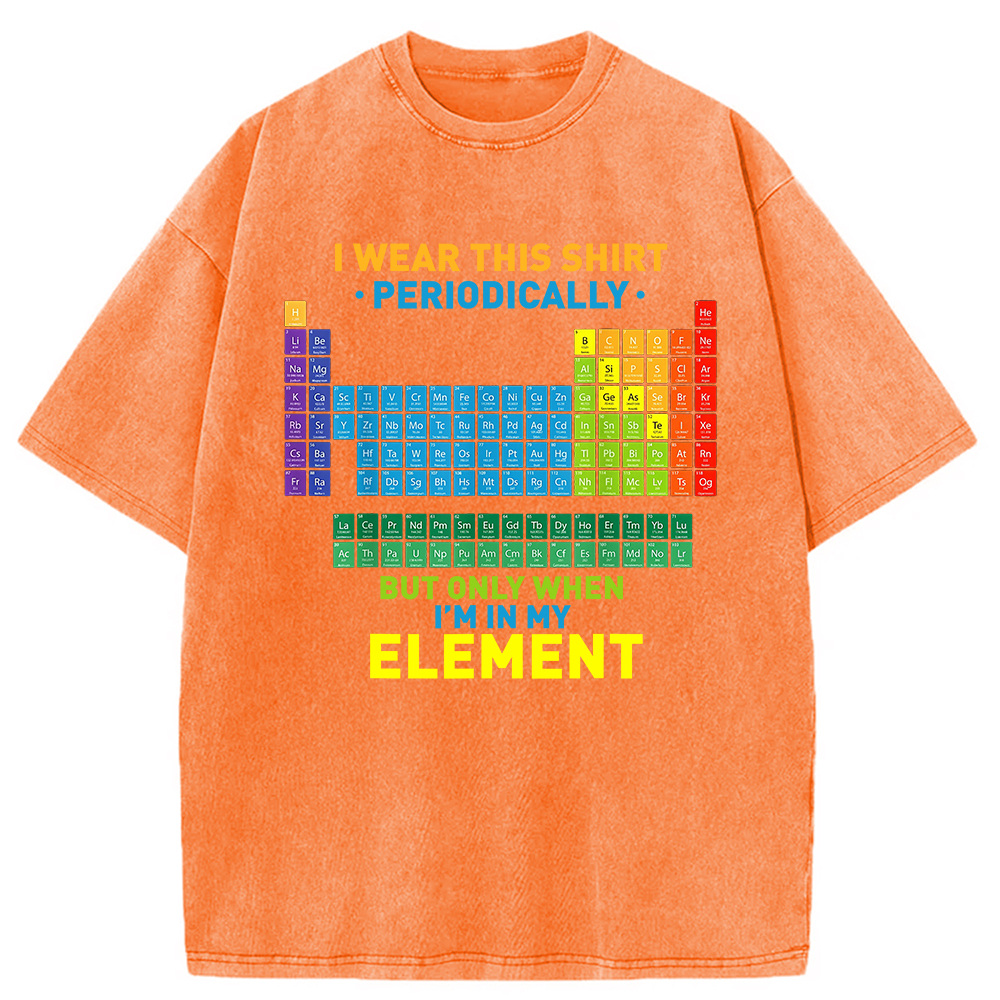 Modecanvas I Wear This Shirt Periodically Washed T-Shirt