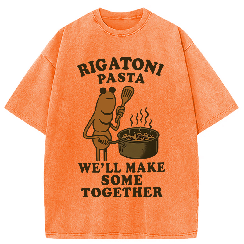 Modecanvas Rigatoni Pasta We ll Make Some Together Washed T-Shirt