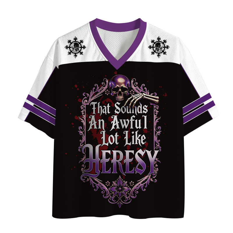 Modecanvas That Sounds an Awful Lot Like Heresy Mesh Jersey-modecanvas