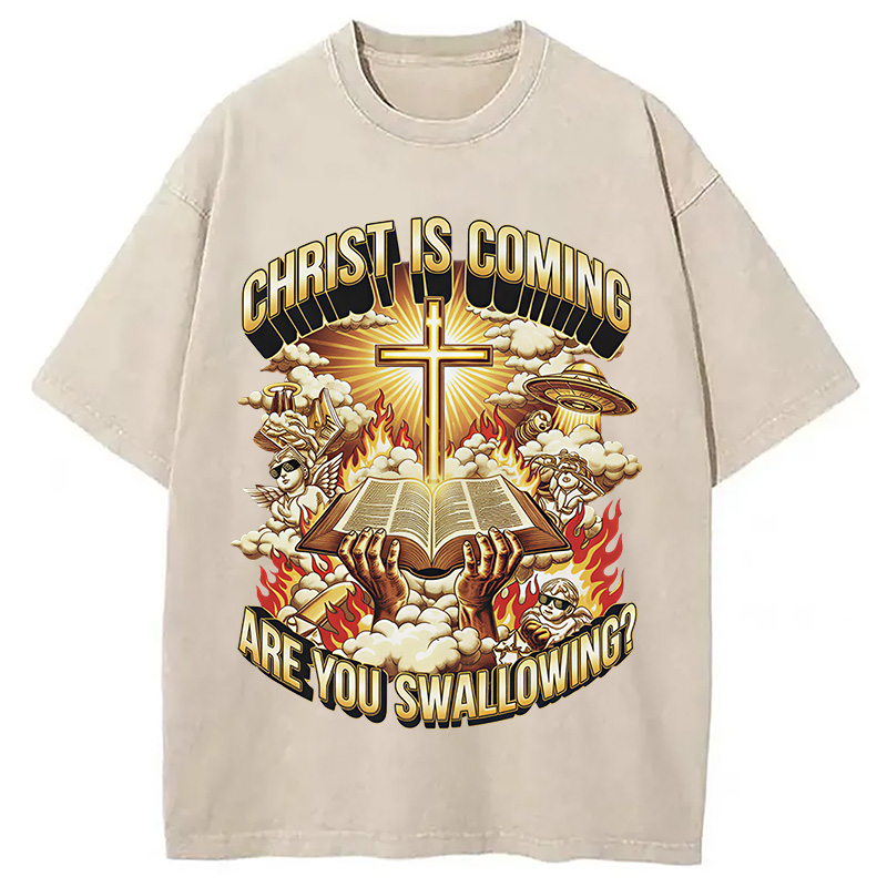 Modecanvas Christ Is Coming Are You Swallowing DTG Printing Washed T-Shirt