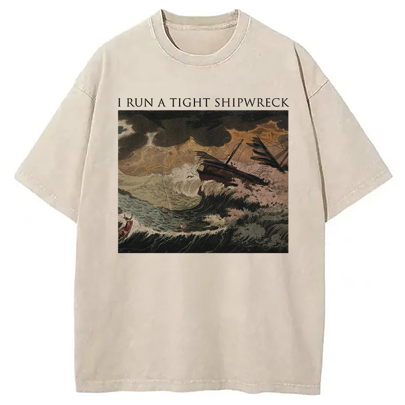 Modecanvas I Run A Tight Shipwreck DTG Printing Washed T-Shirt