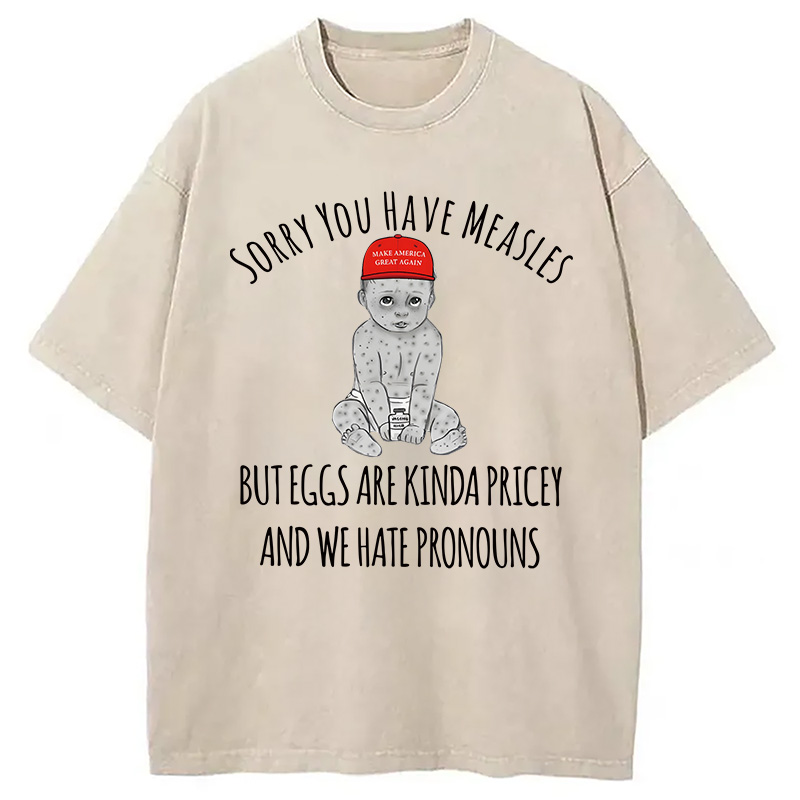 Modecanvas Funny Measles Pronouns DTG Printing Washed T-Shirt