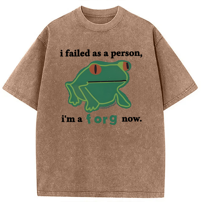 Modecanvas I Failed As A Person Funny Frog Meme DTG Printing Washed T-Shirt-modecanvas