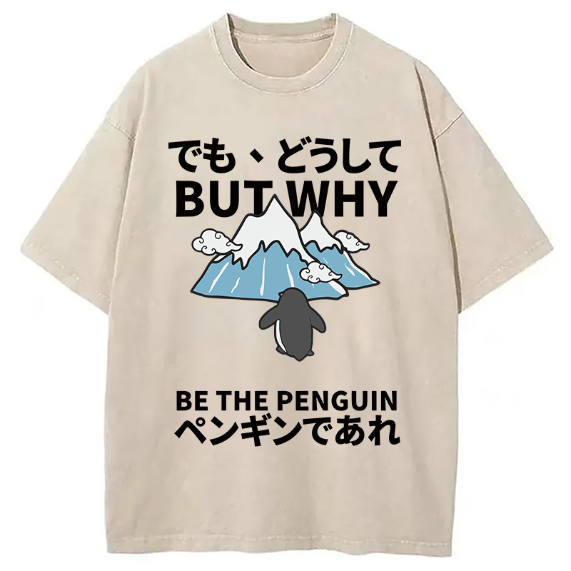 Modecanvas But Why Nihilist Penguin Japanese DTG Printing Washed T-Shirt-modecanvas