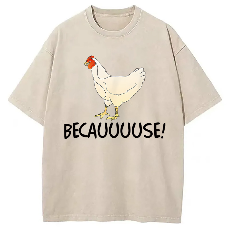 Modecanvas Why Are Chickens DTG Printing Washed T-Shirt-modecanvas