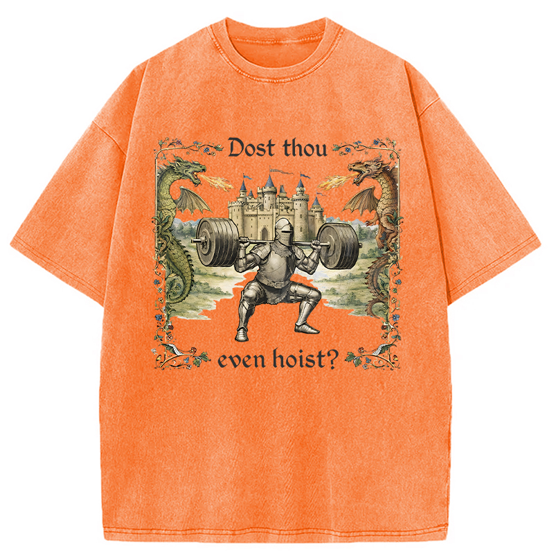 Modecanvas Dost Thou Even Hoist Medieval DTG Printing Washed T-Shirt-modecanvas