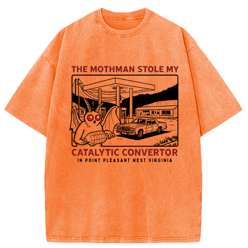 Modecanvas The Mothman Stole My Catalytic Converter DTG Printing Washed T-Shirt-modecanvas