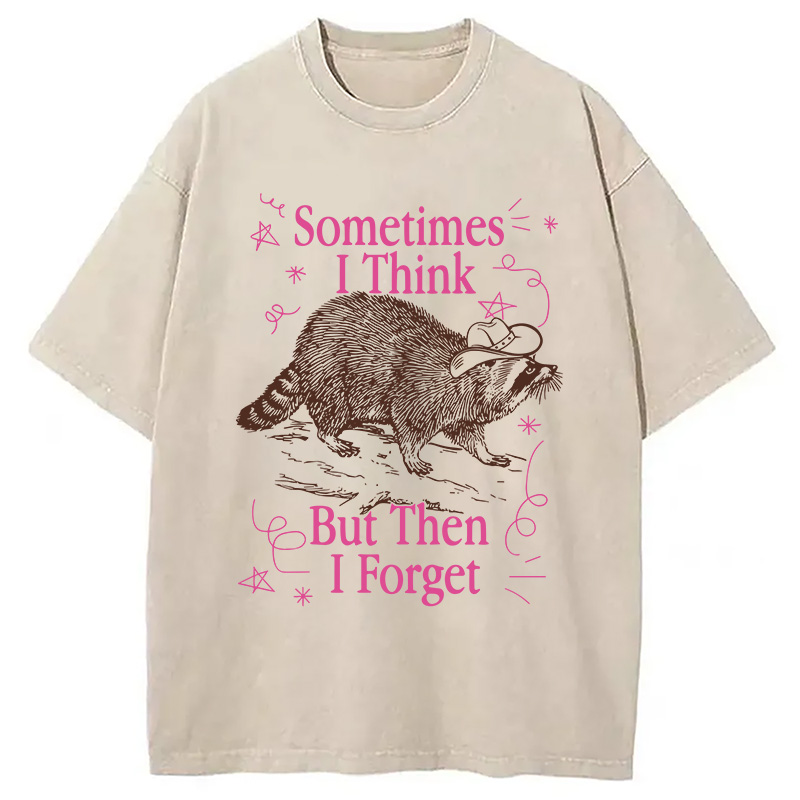 Modecanvas Sometimes I Think DTG Printing Washed T-Shirt-modecanvas