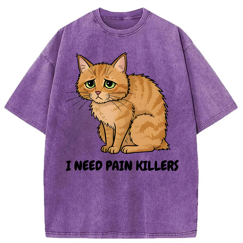 Modecanvas I Need Pain Killers Meme DTG Printing Washed T-Shirt