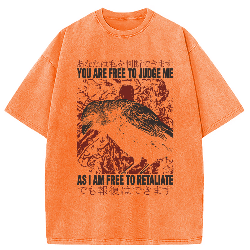 Modecanvas You Are Free To Judge Me DTG Printing Washed T-Shirt