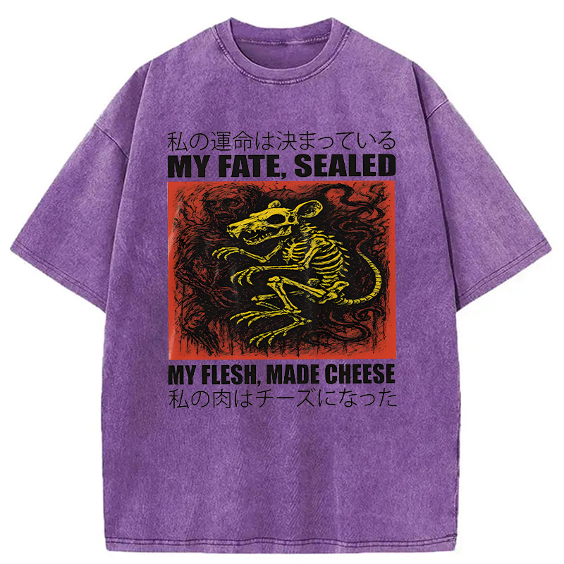 Modecanvas My Fate Sealed My Flesh Made Cheese Funny Rat DTG Printing Washed T-Shirt