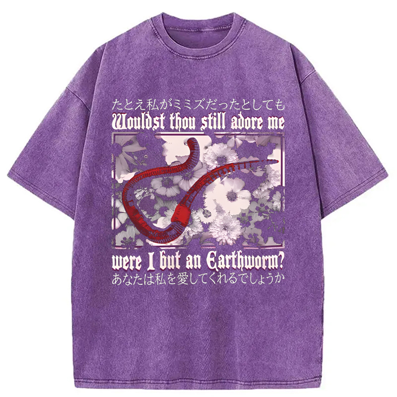 Modecanvas Wouldst Thou Still Adore Me DTG Printing Washed T-Shirt