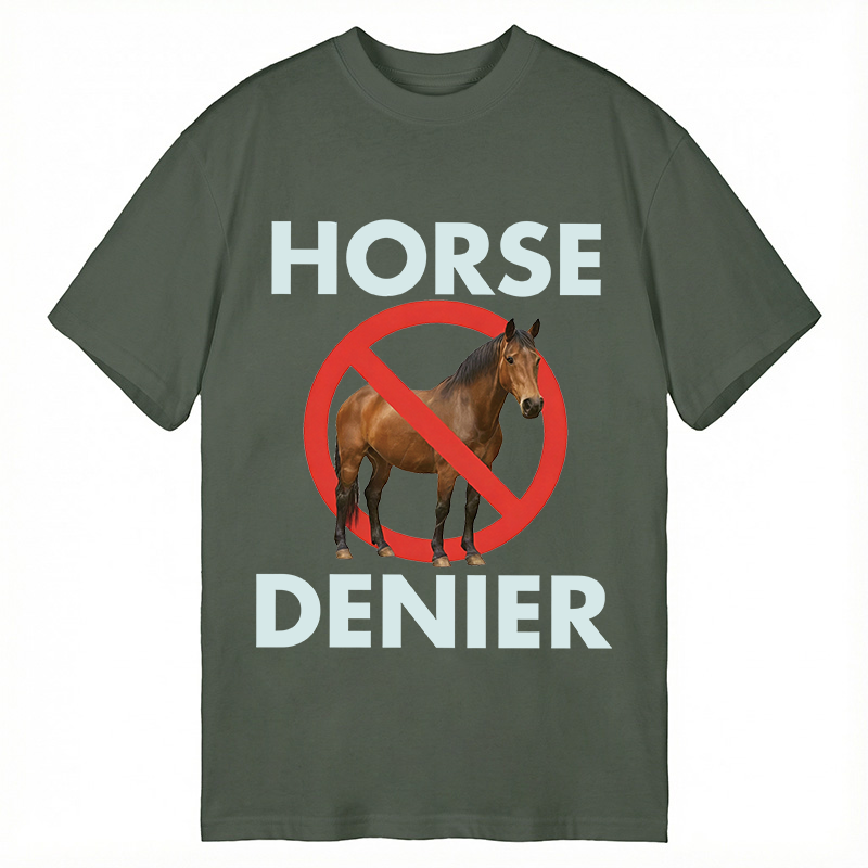 Modecanvas Funny Horse Denier Conspiracy Theory DTG Printing Classic T-Shirt-modecanvas