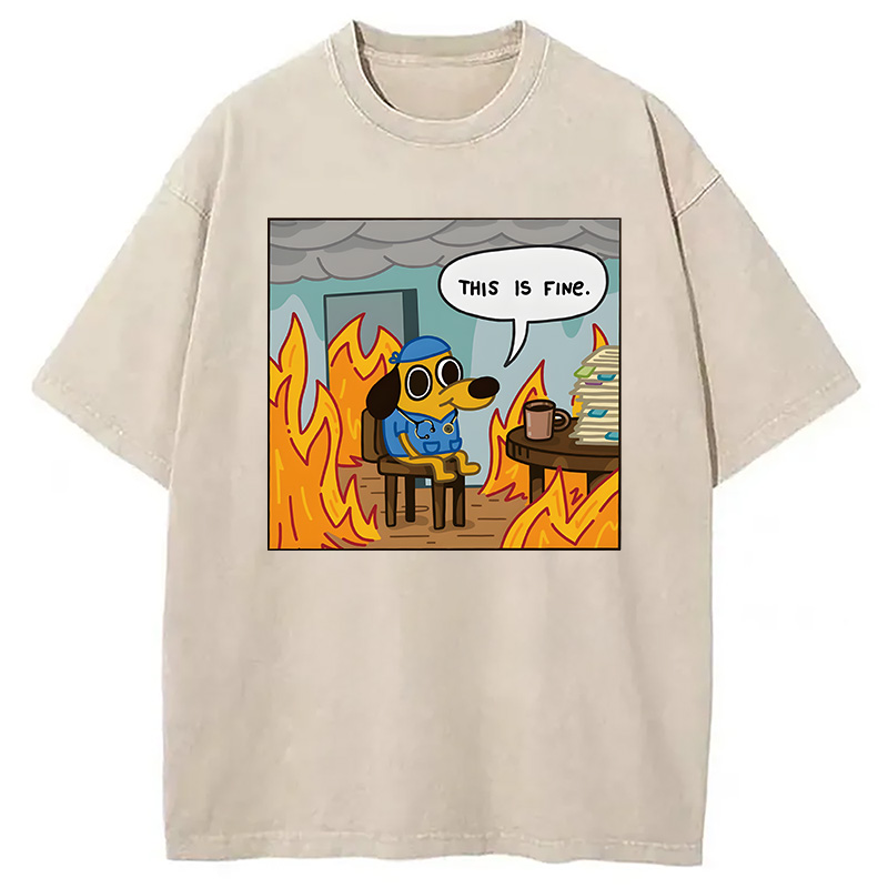 Modecanvas This Is Fine Funny Dog Meme DTG Printing Washed T-Shirt