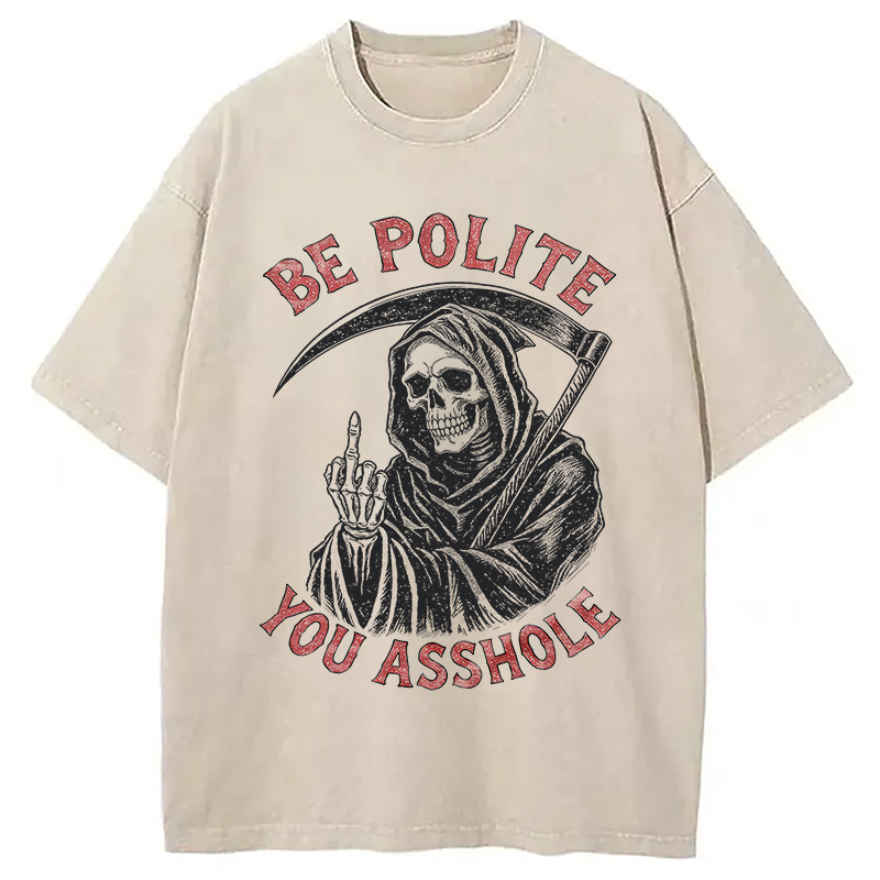 Modecanvas Be Polite You Asshole DTG Printing Washed T-Shirt