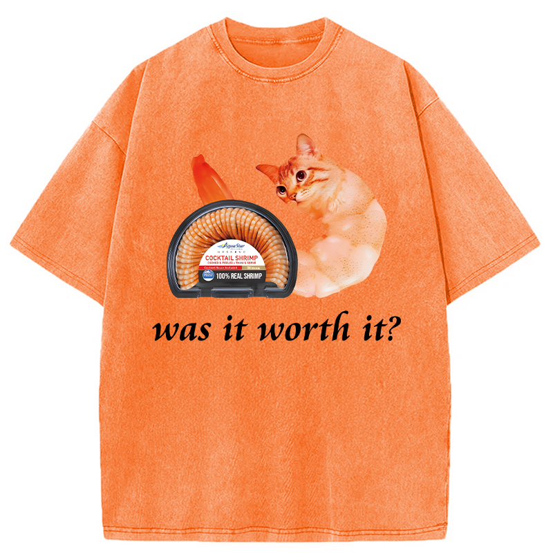 Modecanvas Was It Worth It Shrimp Cat DTG Printing Washed T-Shirt