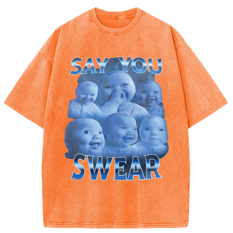 Modecanvas Say You Swear DTG Printing Washed T-Shirt