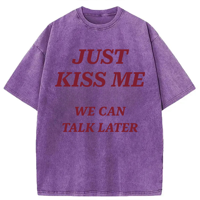 Modecanvas Just Kiss Me DTG Printing Washed T-Shirt