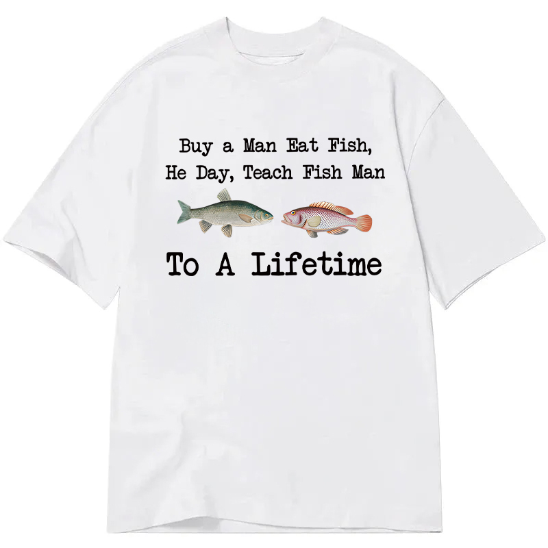 Modecanvas Buy a Man Eat Fish DTG Printing Classic T-Shirt-modecanvas