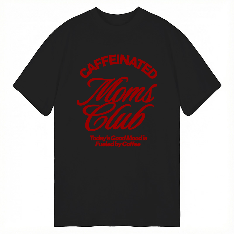 Modecanvas Caffeinated Moms Club DTG Printing Classic T-Shirt-modecanvas