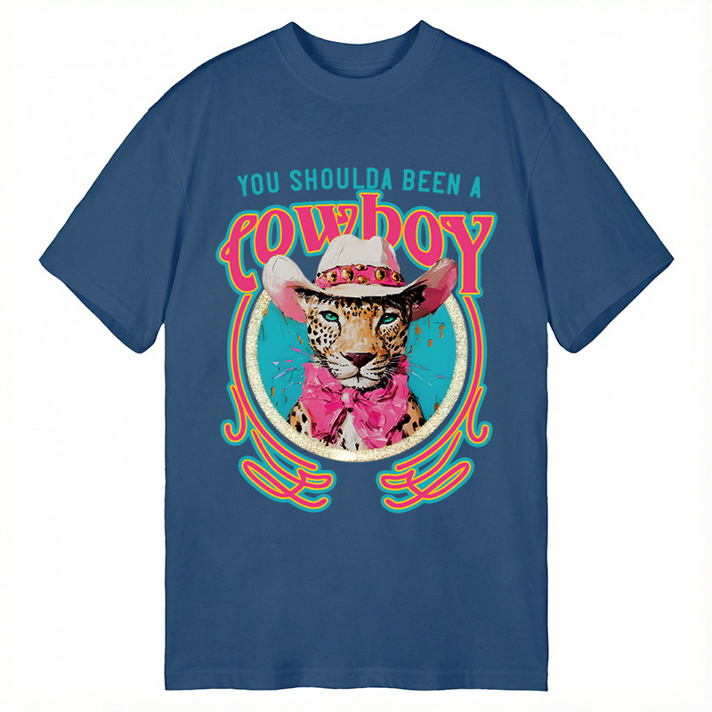 Modecanvas You Shoulda Been a Cowboy DTG Printing Classic T-Shirt-modecanvas