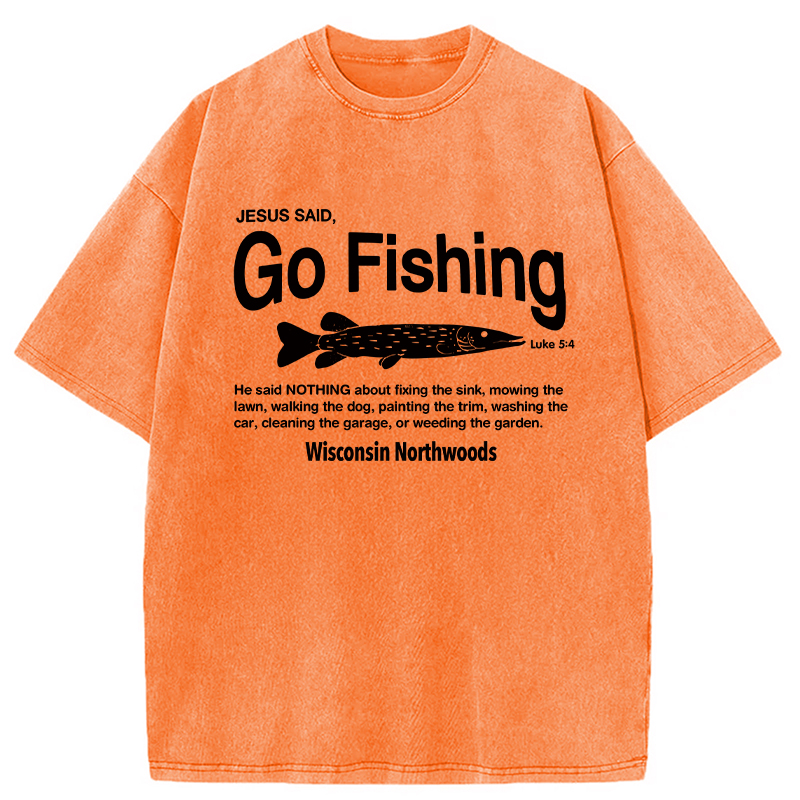 Modecanvas Jesus Said Go Fishing Funny DTG Printing Washed T-Shirt