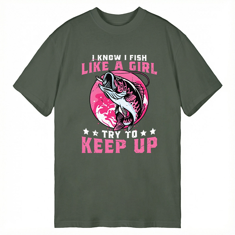 Modecanvas I Know I Fish Like A Try To Keep Up Funny Fishing DTG Printing Classic T-Shirt-modecanvas