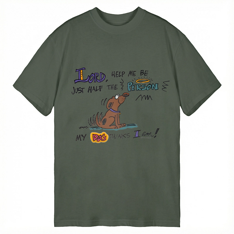 Modecanvas Please Let Me Be The Person My Dog Thinks I Am DTG Printing Classic T-Shirt-modecanvas