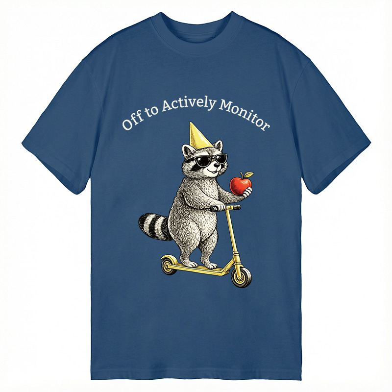 Modecanvas Off To Actively Monitor Funny Raccoon DTG Printing Classic T-Shirt-modecanvas