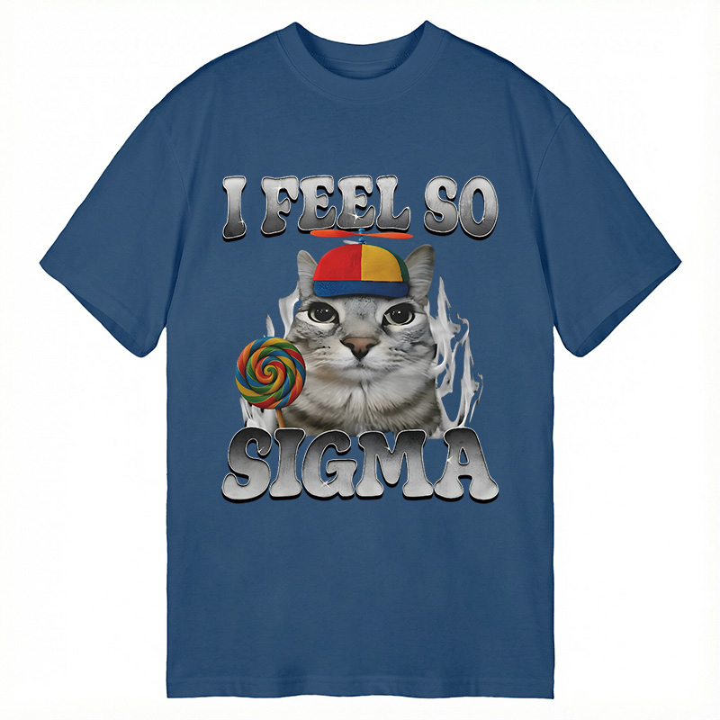 Modecanvas I Feel So Sigma Funny Cat Meme DTG Printing Classic T-Shirt-modecanvas