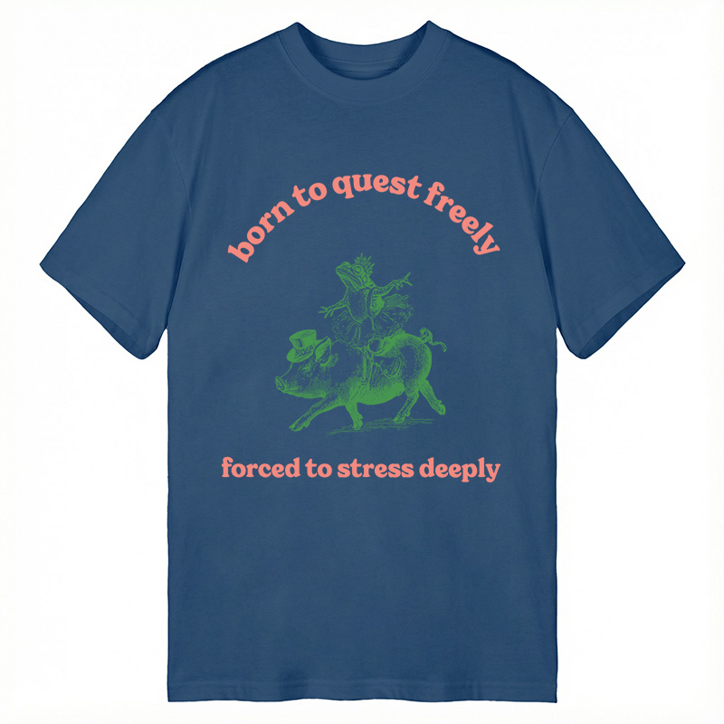 Modecanvas Born to Quest Freely Funny Pig Frog DTG Printing Classic T-Shirt-modecanvas