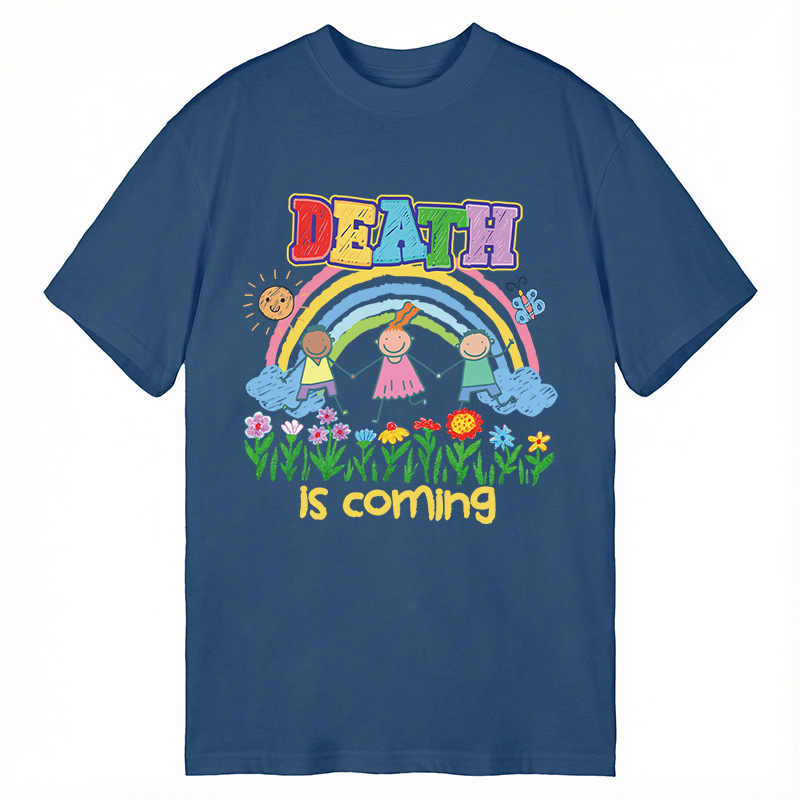 Modecanvas Funny Genz Humor Death Is Coming DTG Printing Classic T-Shirt-modecanvas