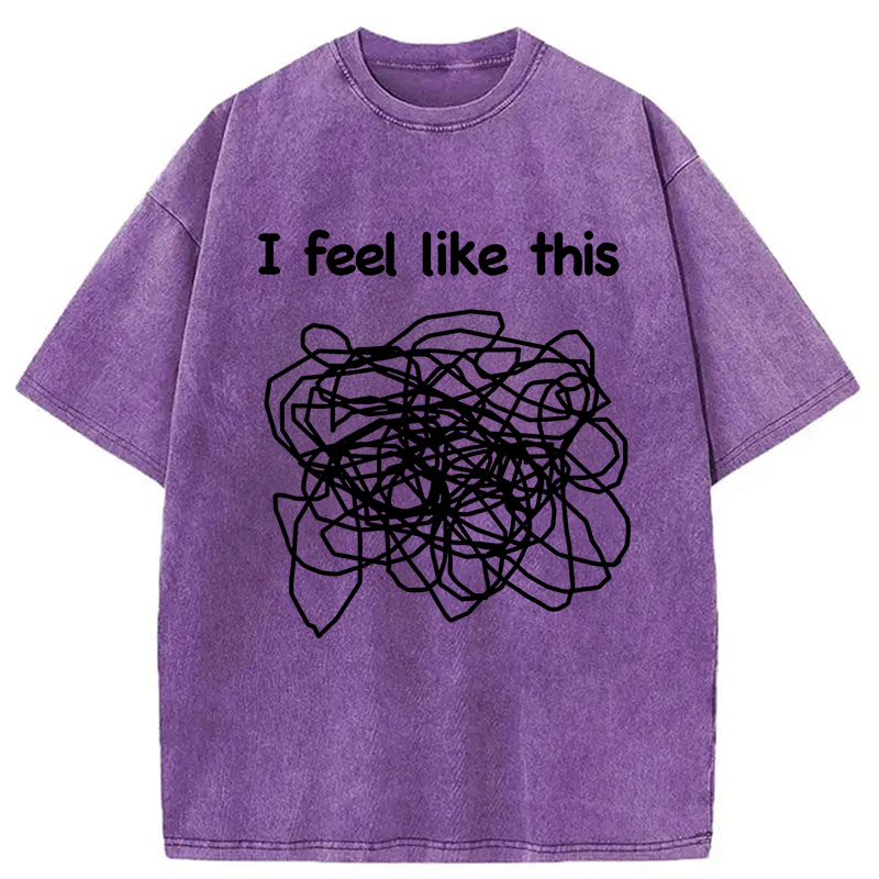 Modecanvas This Is How My Brain Feels DTG Printing Washed T-Shirt