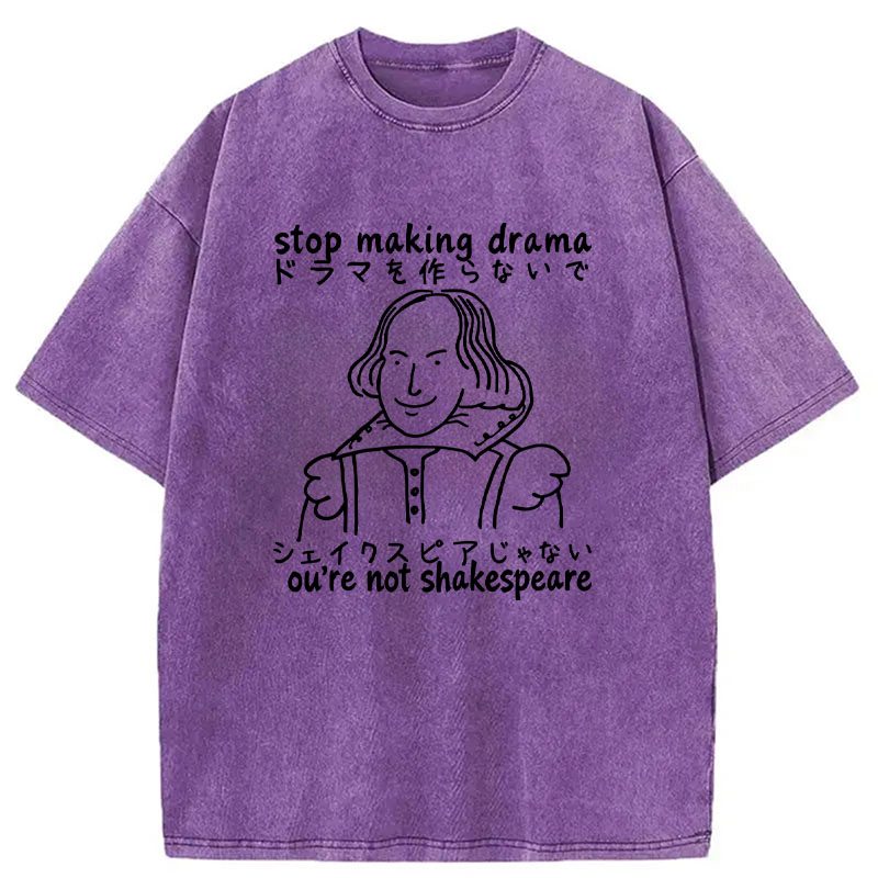 Modecanvas Stop Making Drama DTG Printing Washed T-Shirt