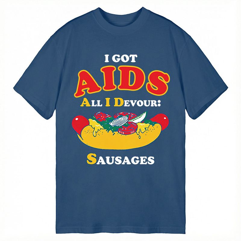 Modecanvas I Got AIDS DTG Printing Classic T-Shirt-modecanvas