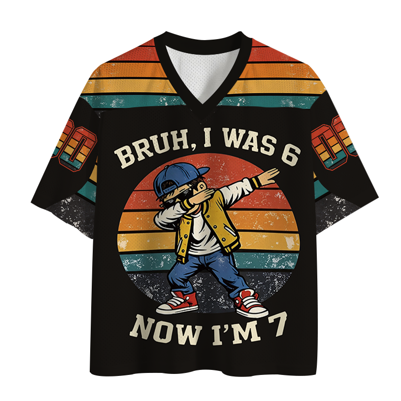Modecanvas Bruh I Was 6 Now I'm 7 Mesh Jersey-modecanvas