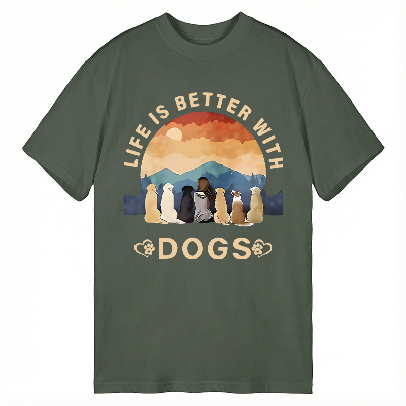 Modecanvas Life Is Better With Dogs DTG Printing Classic T-Shirt-modecanvas