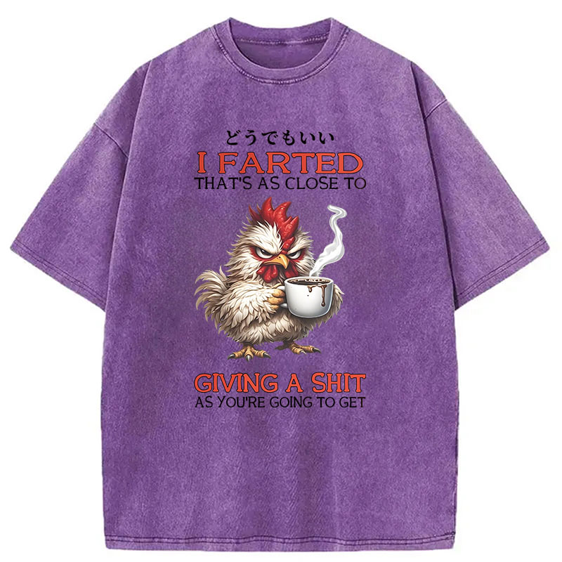 Modecanvas Funny Chicken Quote Art DTG Printing Washed T-Shirt