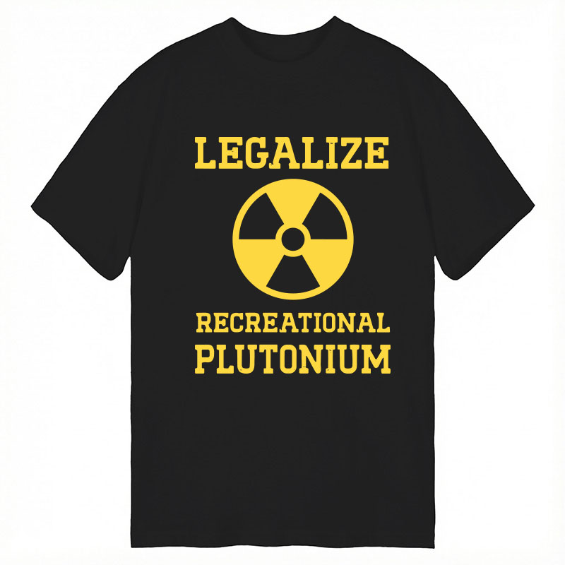 Modecanvas Legalize Recreational Plutonium DTG Printing Classic T-Shirt-modecanvas