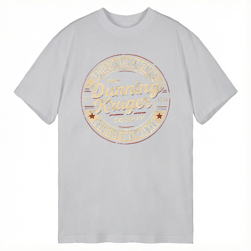 Modecanvas The Dunning-Kruger Society DTG Printing Classic T-Shirt-modecanvas