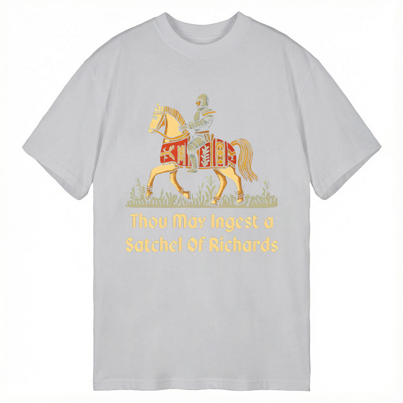 Modecanvas Thou May Ingest A Satchel Of Richards DTG Printing Classic T-Shirt-modecanvas