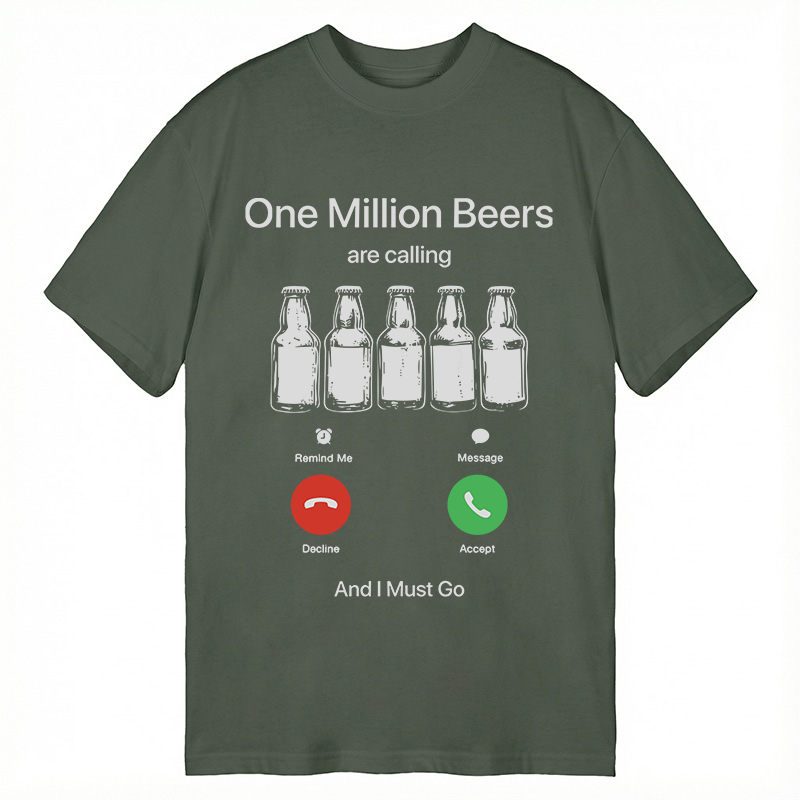 Modecanvas One Million Beers Are Calling DTG Printing Classic T-Shirt-modecanvas