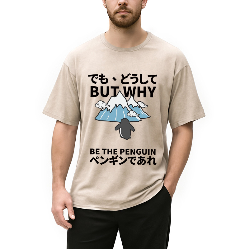 Modecanvas But Why Nihilist Penguin Japanese DTG Printing Washed T-Shirt-modecanvas