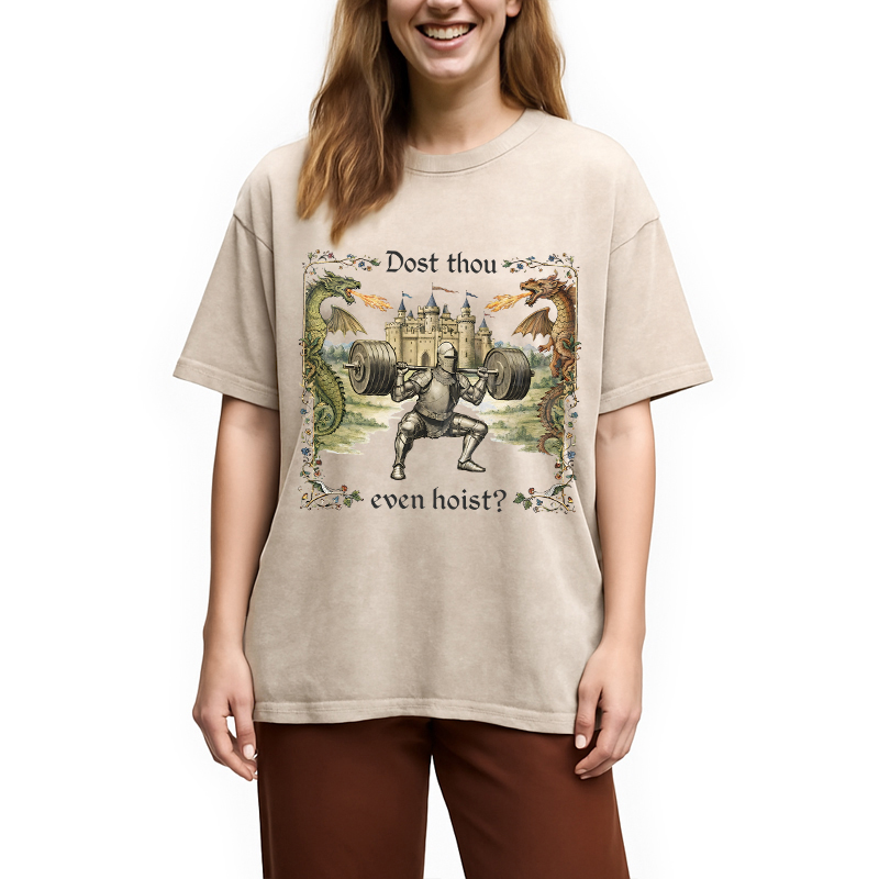 Modecanvas Dost Thou Even Hoist Medieval DTG Printing Washed T-Shirt-modecanvas
