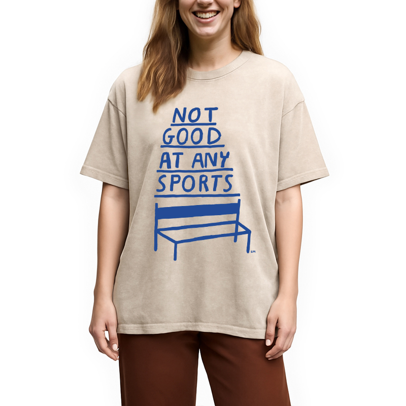 Modecanvas Not Good At Any Sports DTG Printing Washed T-Shirt