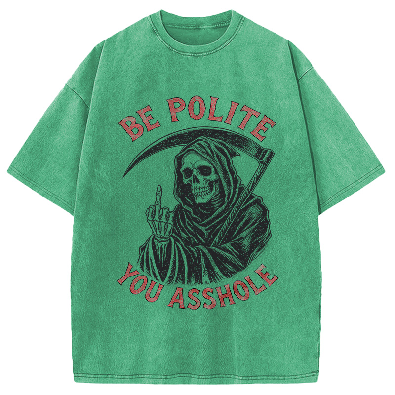 Modecanvas Be Polite You Asshole DTG Printing Washed T-Shirt