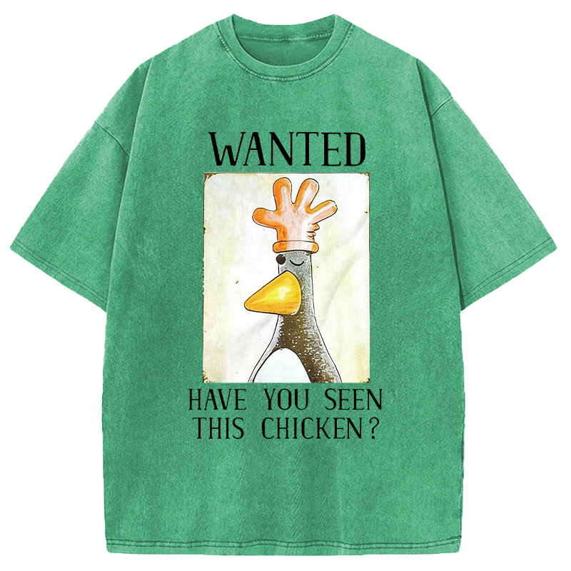 Modecanvas Have You Seen This Chicken DTG Printing Washed T-Shirt