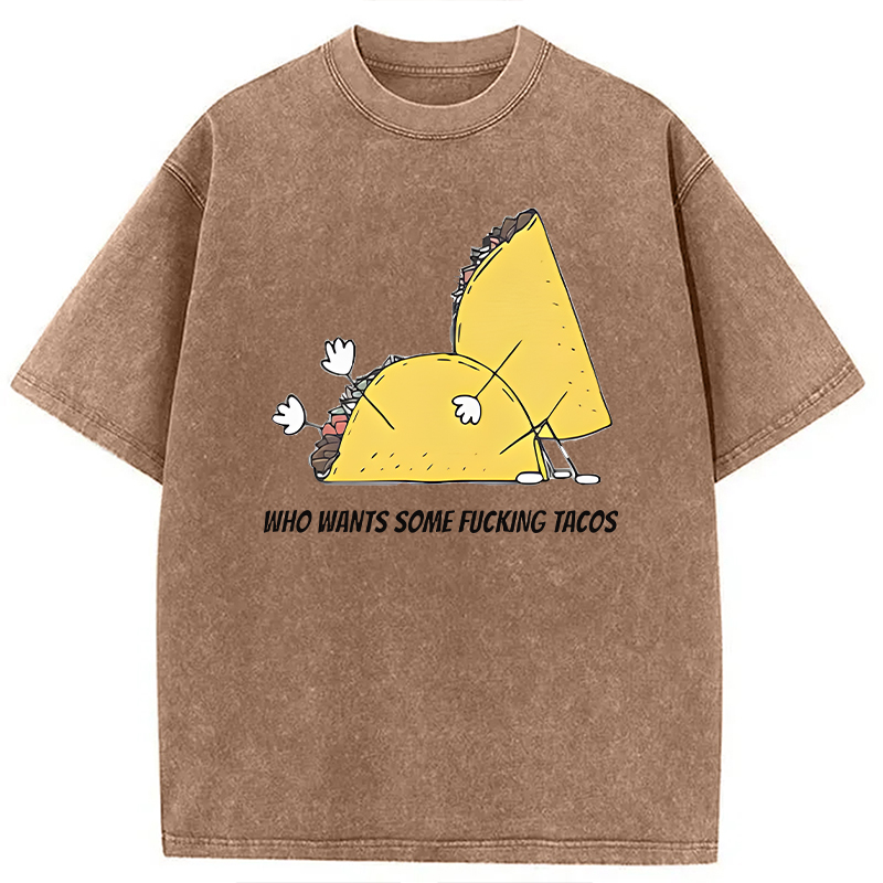 Modecanvas Who Wants Some Tacos DTG Printing Washed T-Shirt