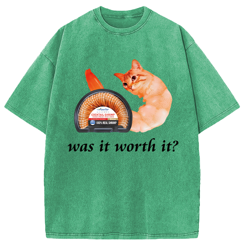 Modecanvas Was It Worth It Shrimp Cat DTG Printing Washed T-Shirt
